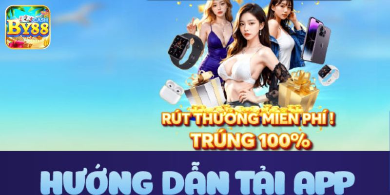 Tải App By88 - Thao Tác Cơ Bản Giúp Bet Thủ Tối Ưu Hóa Các Ván Cược 2 Tải app By88 cực nhanh về điện thoại hệ điều hành Android