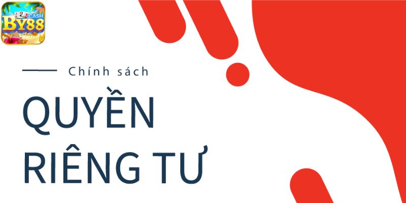 Tôn Trọng Quyền Riêng Tư Người Chơi Tại By88 1 Khái niệm quyền riêng tư by88