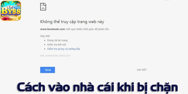 Dấu hiệu nhận biết nhà cái by88 đang bị chặn
